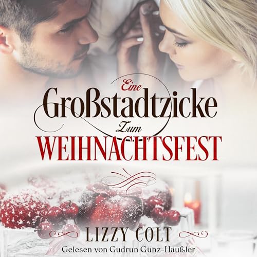 Eine Großstadtzicke zum Weihnachtsfest [A Big City Bitch for Christmas] by Lizzy Colt