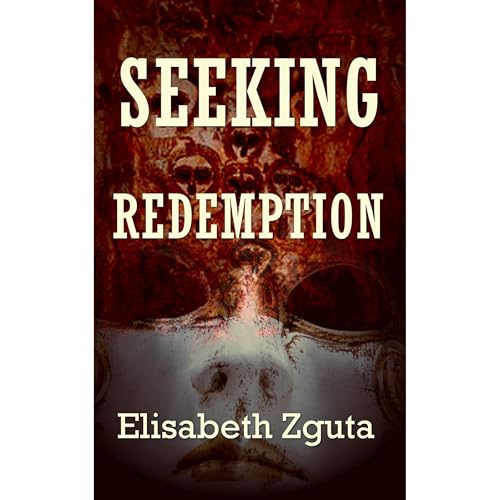 Seeking Redemption by Elisabeth Zguta