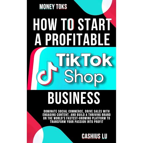 MONEY TOKS: How To Start A Profitable TikTok Shop Business