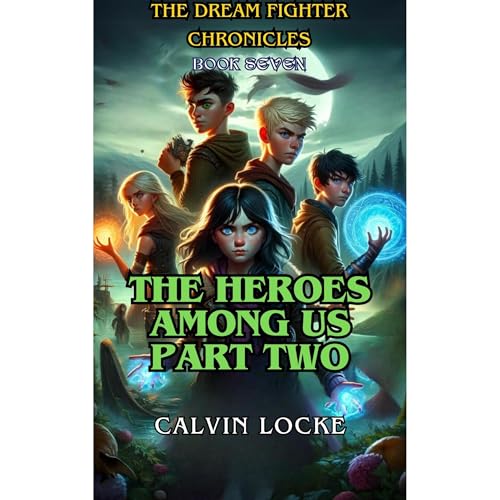 The Heroes Among Us: Part 2