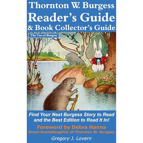 Thornton W. Burgess Reader’s Guide & Book Collector’s Guide