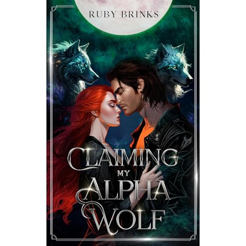 Claiming My Alpha Wolf