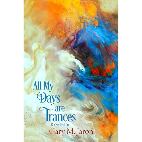 All My Days Are Trances