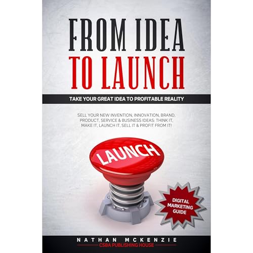 From Idea to Launch by Nathan McKenzie