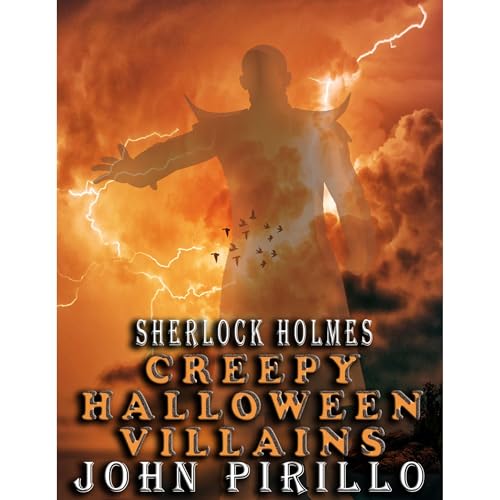 Sherlock Holmes, Creepy Halloween Villains by John Pirillo