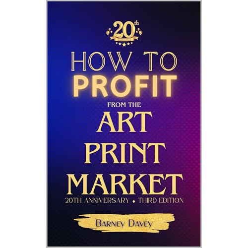 How to Profit from the Art Print Market by Barney Davey