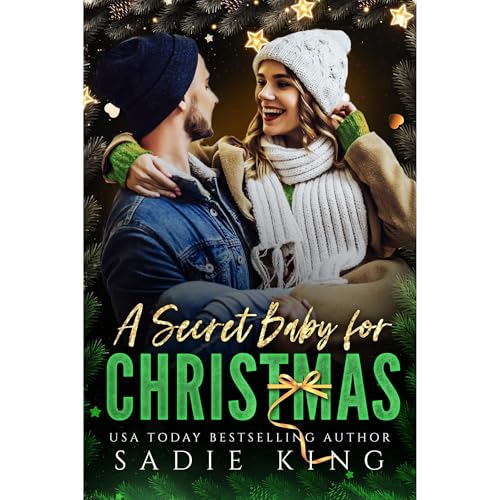 A Secret Baby for Christmas by Sadie King