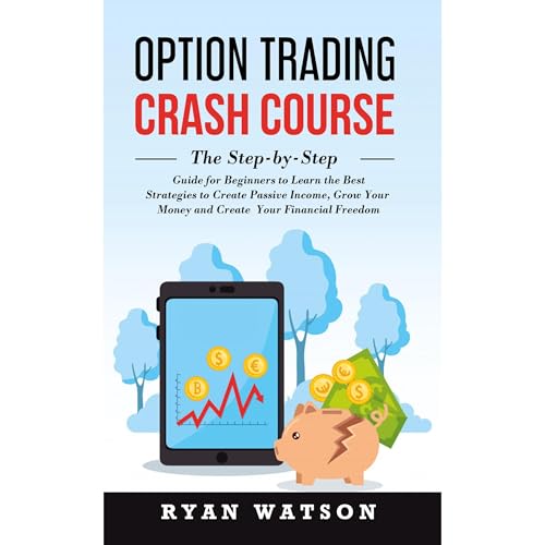 Option Trading Crash Course by Ryan Watson