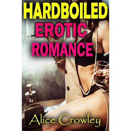 Hardboiled Erotic Romance