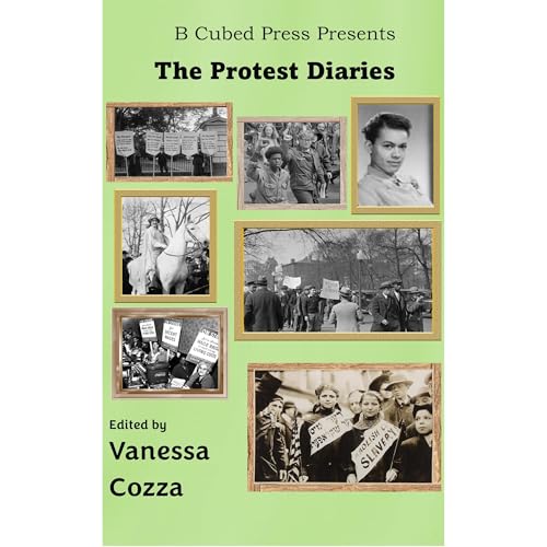 The Protest Diaries by Vanessa Cozza