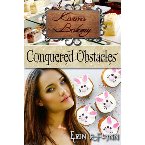 Conquered Obstacles by Erin R Flynn