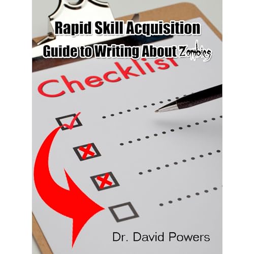 Rapid Skill Acquisition Guide to Writing About Zombies