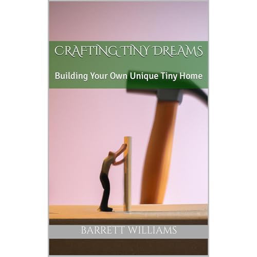 Crafting Tiny Dreams by Barrett Williams