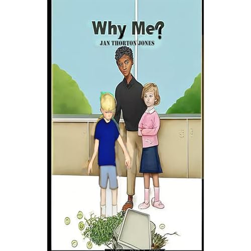 Why Me? by Jan Thornton Jones