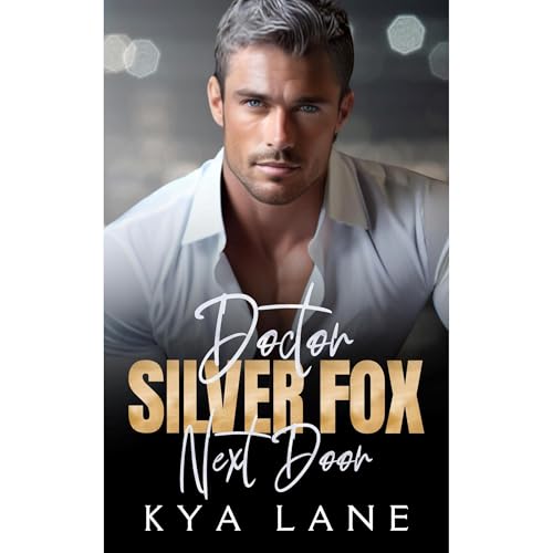 Doctor Silver Fox Next Door