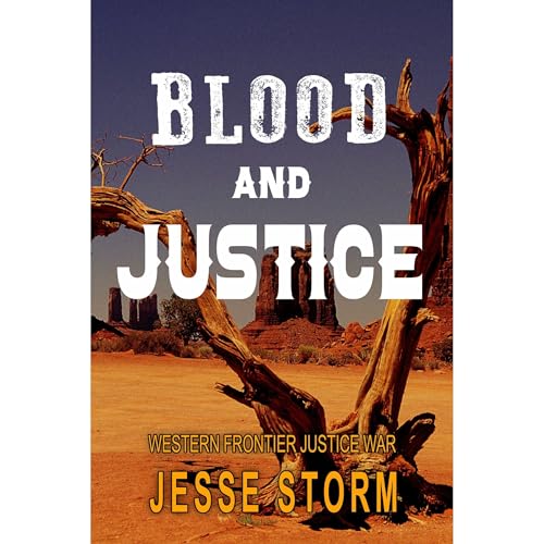 Blood and Justice by Jesse Storm