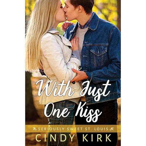 With Just One Kiss
