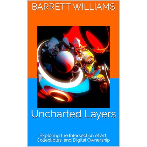 Uncharted Layers by Barrett Williams