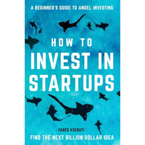 How to Invest in Startups