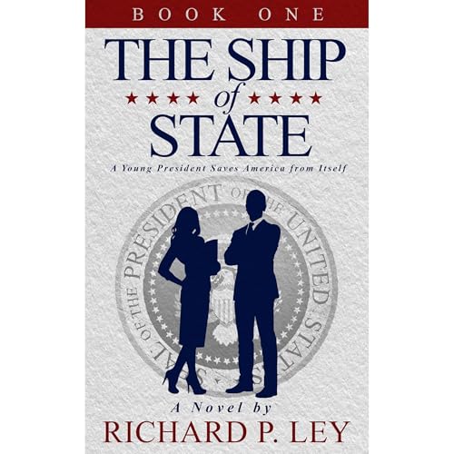 The Ship of State: Book One