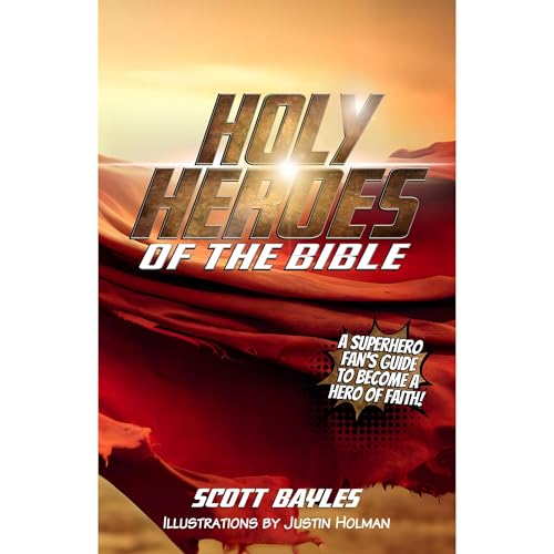 Holy Heroes of the Bible