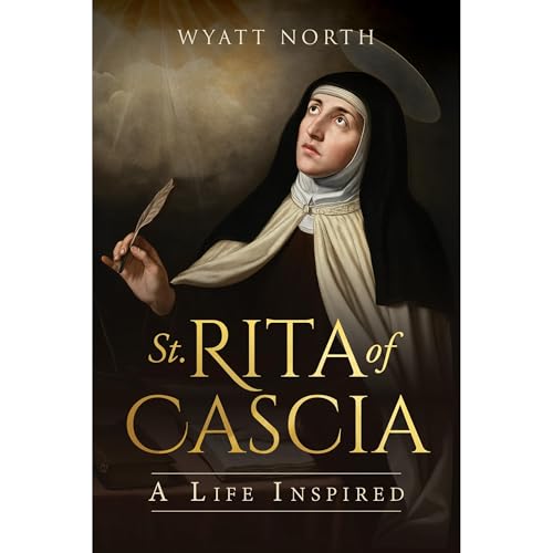Saint Rita of Cascia: A Life Inspired