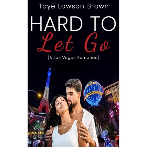 Hard to Let Go (A Las Vegas Romance)