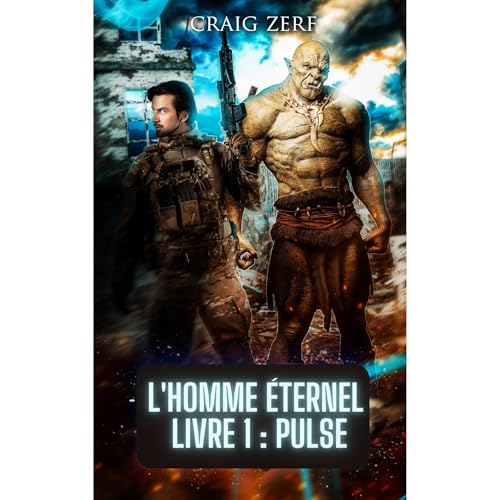 L'homme éternel Livre 1 : Pulse by Craig Zerf