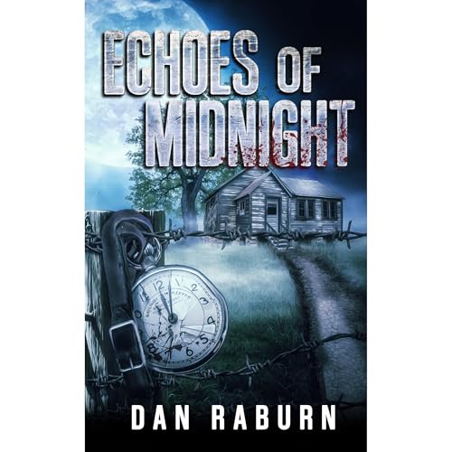 Echoes of Midnight by Dan Raburn