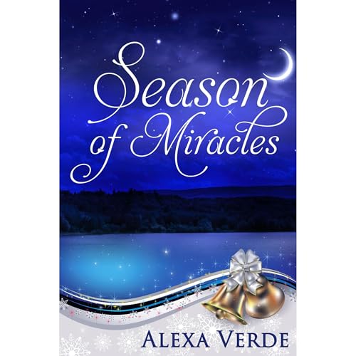 Season of Miracles by Alexa Verde