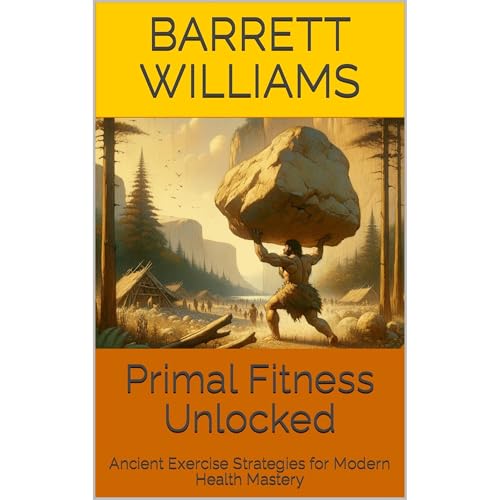 Primal Fitness Unlocked by Barrett Williams