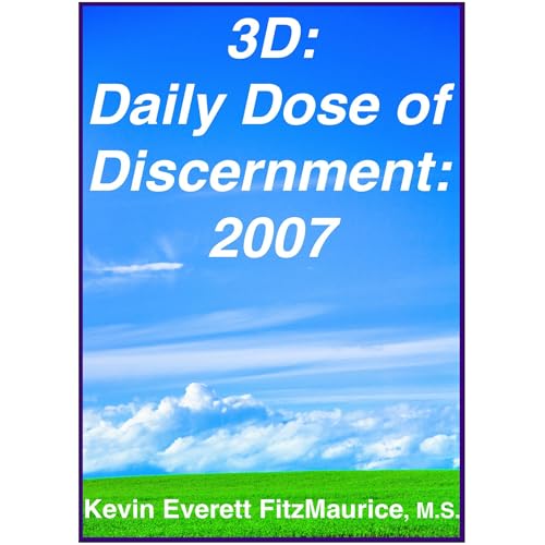 3D: Daily Dose of Discernment: 2007