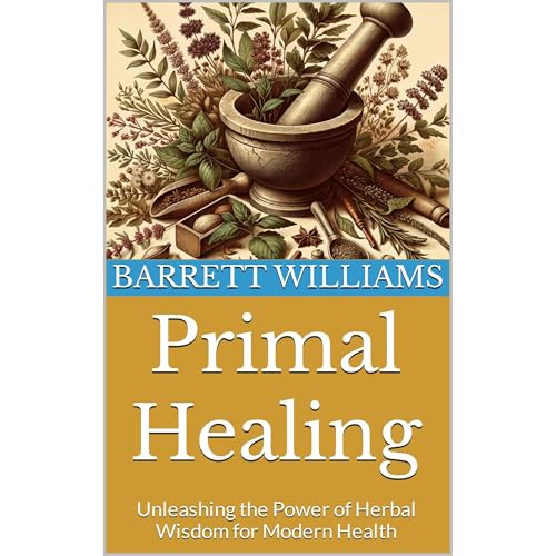 Primal Healing by Barrett Williams