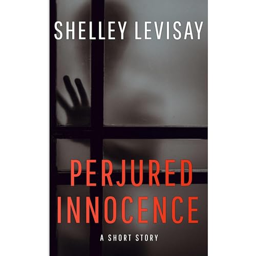 Perjured Innocence by Shelley Levisay
