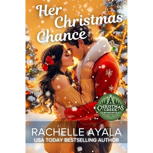 Her Christmas Chance by Rachelle Ayala