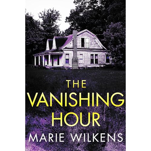 The Vanishing Hour by Marie Wilkens