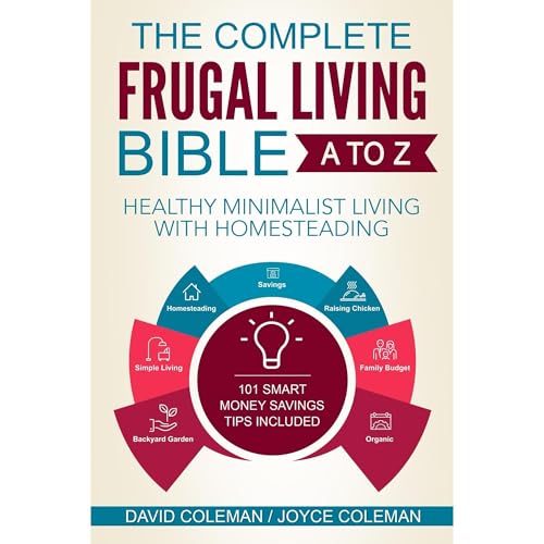 The Complete Frugal Living Bible A to Z by Joyce Coleman