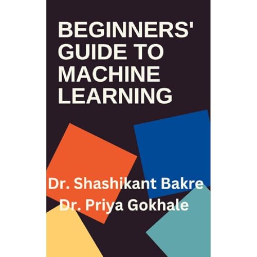 Beginners’ Guide to Machine Learning