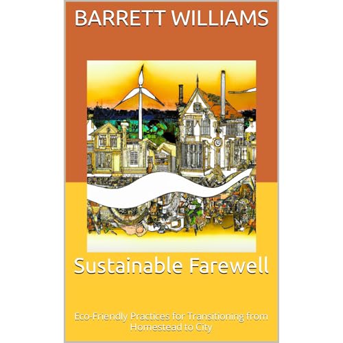 Sustainable Farewell by Barrett Williams