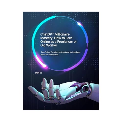 ChatGPT Millionaire Mastery: How to Earn Online as a Freelancer or Gig Worker by ivan so