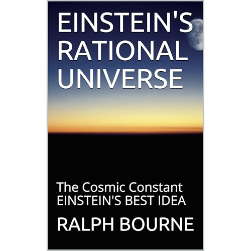 EINSTEIN'S RATIONAL UNIVERSE by RALPH BOURNE