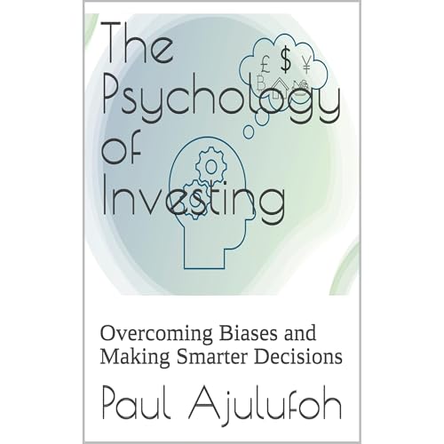 The Psychology of Investing