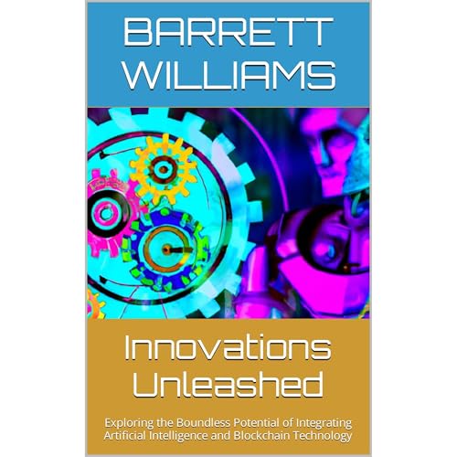 Innovations Unleashed by Barrett Williams
