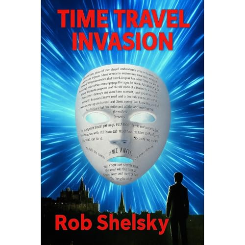 Time Travel Invasion by Rob Shelsky