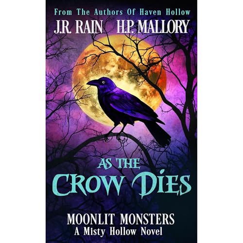 As the Crow Dies by J.R. Rain