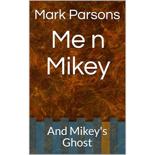 Me n Mikey by Mark Parsons