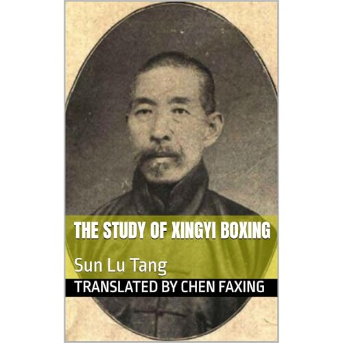 The Study of Xingyi Boxing by Lu Tang Sun