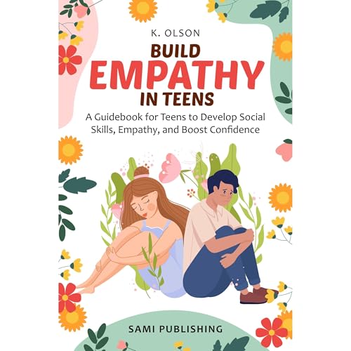 Build Empathy in Teens by Sami Publishing