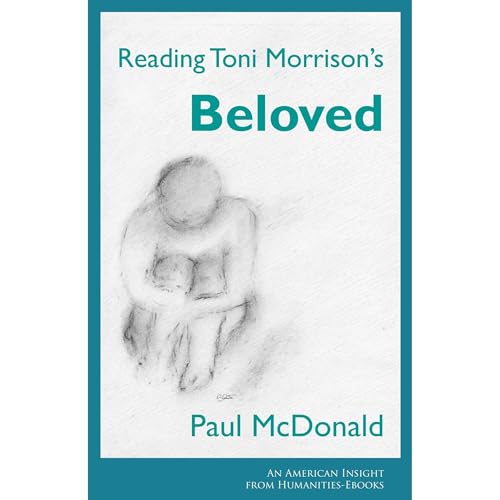 Reading Morrison's 'Beloved' by Paul McDonald