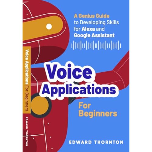 Voice Applications for Beginners